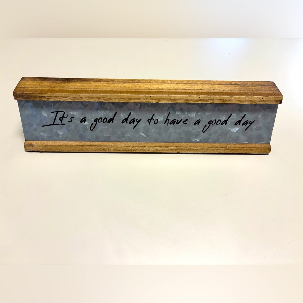 Wood and Metal Inspirational Sign